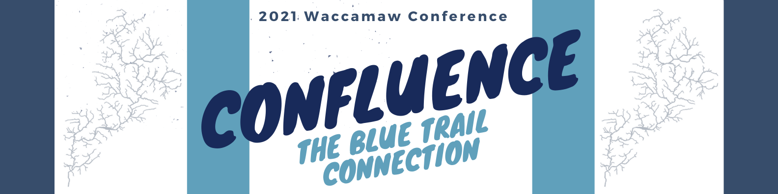 A River Journey: the 2021 Waccamaw Conference